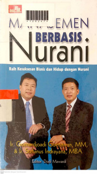MANAJEMEN BERBASIS NURANI : Raih Kesuksesan Bisnis dan Hidup dengan Nurani