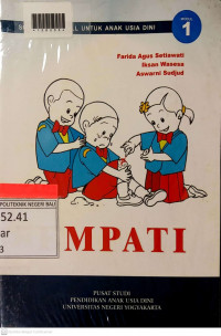 SOCIAL LIVE SKILL UNTUK ANAK USIA DINI : Empati 1