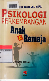 PSIKOLOGI PERKEMBANGAN ANAK DAN REMAJA