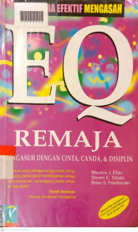 CARA-CARA MENGASAH EQ REMAJA :Mengasuh dengan Cinta,Canda & Disiplin