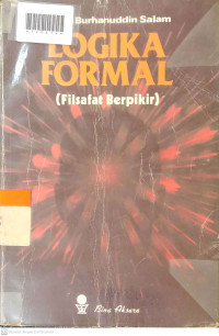 LOGIKA FORMAL : Filsafat Berfikir