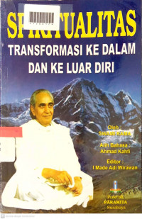 SPIRITUALITAS TRANSFOMASI KE DALAM DAN KE LUAR DIRI