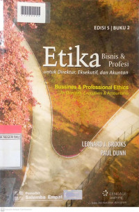 ETIKA BISNIS DAN PROFESI : untuk Direktur,Eksekutif dan Akuntan