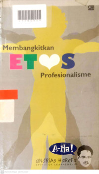 MEMBANGKITKAN ETOS PROFESIONALISME