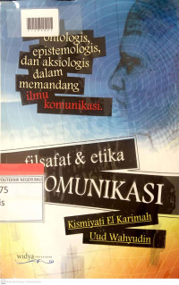 FILSAFAT DAN ETIKA KOMUNIKASI