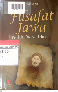 FILSAFAT JAWA  : Ajaran Luhur Warisan Leluhur