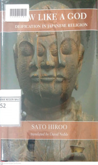 HOW LIKE A GOD : Deification in Japanese Religion.