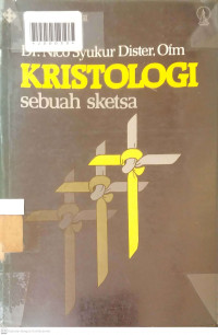 KRISTOLOGI : Sebuah Sketsa