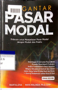 PENGANTAR PASAR MODAL : Didesain Untuk Mempelajari Pasar Modal Dengan Mudah Dan Praktis
