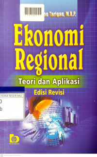 EKONOMI REGIONAL : Teori Dan Aplikasi