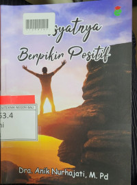 DAHSYATNYA BERPIKIR POSITIF