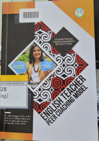ENGLISH TEACHER PEER COACHING MODEL: A Sustainable Profesional Competence Training Model For High Scool Efl Teacher