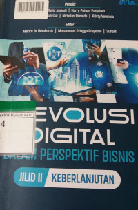 REVOLUSI DIGITAL DALAM PERSPEKTIPBISNIS JILID II KEBERLANJUTAN