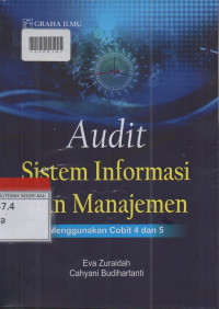 AUDIT SISTEM IMFORMASI DAN MANAJEMEN MENGGUNAKAN COBIT 4 DAN 5