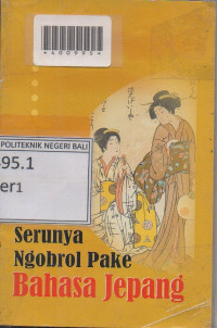 SERUNYA NGOBROL PAKE BAHASA JEPANG