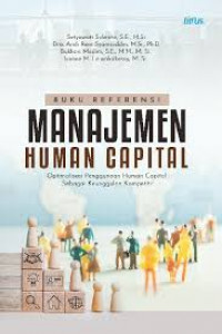 MANAJEMEN HUMAN CAPITAL: Optimalisasi Penggunaan Human Capital sebagai keunggulan Kompetitif