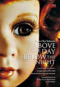 ABOVE THE DAY BELOW THE NIGHT