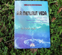 AIR MENURUT VEDA : Bagaiman Veda Berbicara Tentang Air di Permukaan Bumi?
