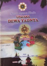 AJARAN AGAMA HINDU UPACARA DEWA YADNYA