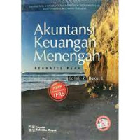 AKUNTANSI KEUANGAN MENENGAH BERBASIS PSAK Edisi 2 Buku 1