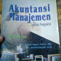 AKUNTANSI MANAJEMEN : Sebuah Pengantar.
