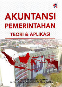 AKUNTANSI PEMERINTAHAN : Teori & Praktik