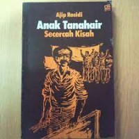 ANAK TANAHAIR : Secercah Kisah