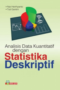 ANALISIS DATA KUANTITATIF DENGAN STASTITIKA DESKRIPTIT