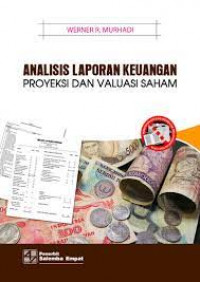 ANALISIS LAPORAN KEUANGAN, PROYEKSI DAN VALUASI SAHAM