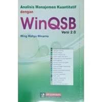 ANALISIS MANAJEMEN KUANTITATIF DENGAN WINQSB VERSI 2.0