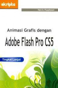 ANIMASI GRAFIS DENGAN ADOBE FLASH PRO CS5 TINGKAT LANJUT