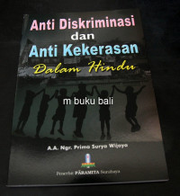 ANTI DISKRIMINASI DAN ANTI KEKERASAN DALAM HINDU