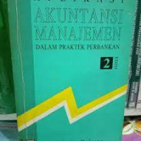 APLIKASI AKUNTANSI MANAJEMEN DALAM PRAKTEK PERBANKAN