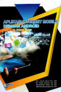 APLIKASI INTERNET MOBILE DENGAN ANDROID UNTUK PEMULA
