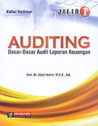 AUDITING I : Dasar-Dasar Audit Laporan Keuangan.