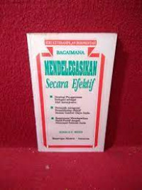 BAGAIMANA MENDELEGASIKAN SECARA EFEKTIF