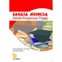 BAHASA INDONEDSIA UNTUK PERGURUAN TINGGI