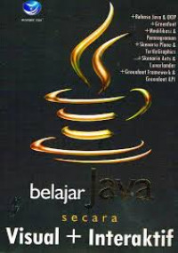 BELAJAR JAVA SECARA VISUAL + INTERAKTIF
