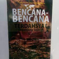 BENCANA - BENCANA TERDAHSYAT SEPANJANG SEJARAH