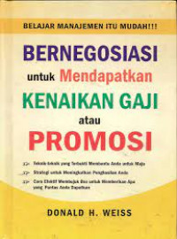 BERNEGOSIASI UNTUK MENDAPATKAN KENAIKAN GAJI ATAU PROMOSI