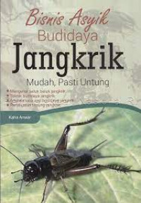 BISNIS ASYIK BUDIDAYA JANGKRIK MUDAH PASTI UNTUNG