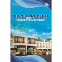 BISNIS PROPERTI DALAM PERSPEKTIF ARSITEKTUR