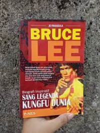 BRUCELEE : Belajar dari Sukses Hidup Sang Legenda Dunia