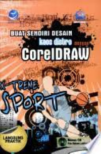 BUAT SENDIRI DESAIN KAOS DISTRO DENGAN COREIDRAW X-TREME SPORT