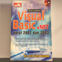BUKU LATIHAN VISUAL BASIC.NET VERSI 2002 DAN 2003