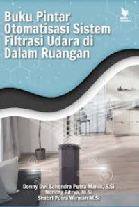 BUKU PINTAR OTOMATISASI SISTEM FILTRASI UDARA DI DALAM RUANGAN