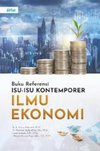 BUKU REFERENSI ISU ISU KONTEMPORER ILMU EKONOMI