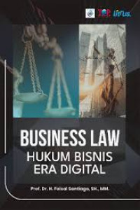 BUSINESS LAW : Hukum bisnis era digital