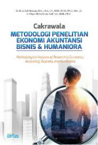 CAKRAWALA METODOLOGI PENELITIAN EKONOMI AKUNTANSI BISNIS & HUMANIORA
