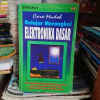 CARA MUDAH BELAJAR MERANGKAI ELEKTRONIKA DASAR